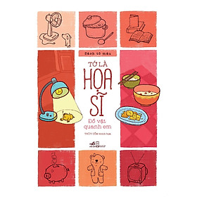 Sách Tô Màu - Tớ Là Họa Sĩ