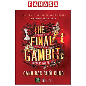 The Final Gambit - Canh Bạc Cuối Cùng