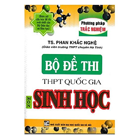 Sách - Bộ Đề Thi Trung Học Phổ Thông Quốc Gia Môn Sinh Học - Phan Khắc Nghệ - Hồng Ân