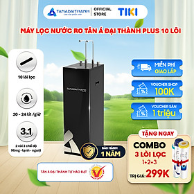 Mua Máy lọc nước RO Tân Á Đại Thành Plus – 10 Lõi  Hàng Chính Hãng  Bảo Hành 12 Tháng