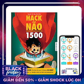 Hack Não 1500 - sách tự học từ vựng theo chủ đề, đi kèm App dạy phát âm của người bản xứ và 4 buổi học Livestream mỗi tuần - tự tin đọc hiểu và giao tiếp tiếng Anh, luyện siêu trí nhớ sau 50 ngày