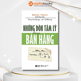 Combo/Lẻ: Những Đòn Tâm Lý Trong Bán Hàng + Đừng Bán Sản Phẩm, Hãy Bán Giải Pháp + Kinh Thánh Về Nghệ Thuật Bán Hàng