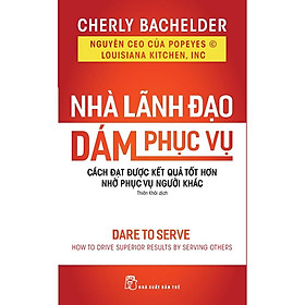 Hình ảnh Sách-Nhà Lãnh Đạo Dám Phục Vụ