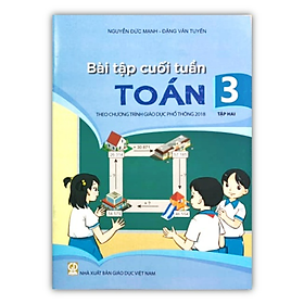 Sách - Bài tập cuối tuần Toán 3 - tập 2 (theo chương trình giáo dục phổ thông 2018)