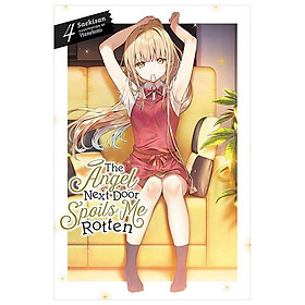 Sách ngoại văn: The Angel Next Door Spoils Me Rotten 4 (Light Novel - English Edition)