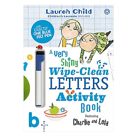 Download sách Charlie and Lola: Charlie and Lola A Very Shiny Wipe-Clean Letters Activity Book - Charlie and Lola