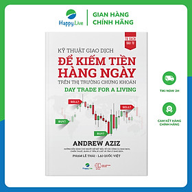 Ảnh bìa Kỹ Thuật Giao Dịch Để Kiếm Tiền Hàng Ngày Trên Thị Trường Chứng Khoán – Day Trade For A Living