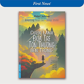Sách Chữa Lành Đứa Trẻ Tổn Thương Bên Trong - Bản Quyền