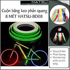 Cuộn băng keo phản quang 8 MÉT HATSU-BD08 dán trang trí xe đạp, xe máy, xe ô tô - Băng dính/ miếng dán decal phản quang cảnh báo an toàn ban đêm 