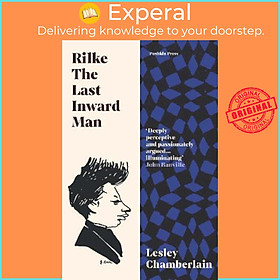 Sách - Rilke: The Last Inward Man by Lesley Chamberlain (UK edition, paperback)