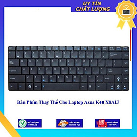 Bàn Phím cho Laptop Asus K40 X8AIJ  - Hàng Nhập Khẩu