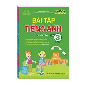 GLOBAL SUCCESS - Bài tập tiếng anh lớp 3 tập 2 (có đáp án)