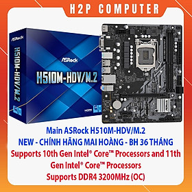 Bo Mạch Chủ ASRock H510M-HDV/M2 - Support CPU thế hệ 10-11 LGA1200 - Hàng Chính Hãng