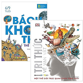 Hình ảnh Combo Sách Kiến Thức Bách Khoa :  Bách Khoa Thư Thế Hệ Mới + Tri Thức Về Vạn Vật - Một Thế Giới Trực Quan Chưa Từng Thấy