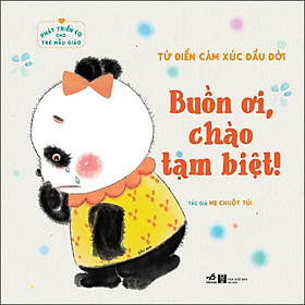 [Download Sách] Phát Triển EQ Cho Trẻ Mẫu Giáo - Buồn Ơi Chào Tạm Biệt