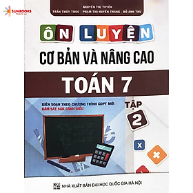 Hình ảnh Sách - Ôn Luyện Cơ Bản Và Nâng Cao Toán 7 Tập 2 - Bám sát SGK Cánh Diều