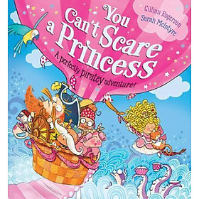 Sách - You Can't Scare a Princess! by Gillian Rogerson (UK edition, paperback)