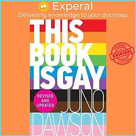 Sách - This Book is Gay by Juno Dawson (UK edition, paperback)