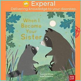 Sách - When I Became Your Sister by Britta Teckentrup (UK edition, paperback)
