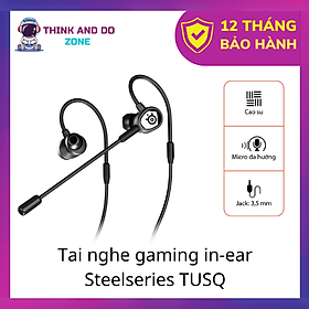 Tai nghe gaming in-ear Steelseries TUSQ Chính Hãng