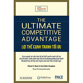 Hình ảnh Sách PACE Books - Lợi thế cạnh tranh tối ưu (The Ultimate Competitive Advantage) - Shawn D. Moon, Sue Dathe-Douglass