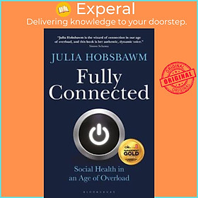 Sách - Fully Connected : Social Health in an Age of Overload by Julia Hobsbawm (UK edition, paperback)