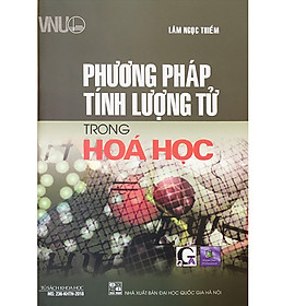 Phương Pháp Tính Lượng Tử Trong Hóa Học - Dùng Cho Hệ Cao Học