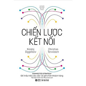 Chiến Lược Kết Nối - Để Thấu Hiểu Sâu Sắc Và Giữ Chân Khách Hàng