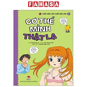 Thắc Mắc Của Tuổi Mới Lớn - Tập 1 - Cơ Thể Mình Thật Lạ