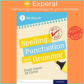 Sách - Get It Right: KS3; 11-14: Spelling, Punctuation and Grammar workbook 1 : W by Frank Danes (UK edition, paperback)