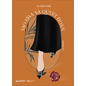 Sách Tao Nhã Và Quyết Đoán - 