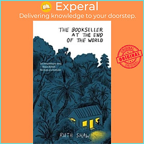 Sách - The Bookseller at the End of the World by Ruth Shaw (UK edition, hardcover)