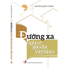 Download sách Đường Xa Nghĩ Về Giáo Dục Việt Nam 