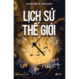 Hình ảnh sách Lịch Sử Thế Giới - Nguyễn Hiến Lê