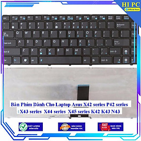 Bàn Phím Dành Cho Laptop Asus X42 series P42 series X43 series X44 series X45 series K42 K43 N43 - Hàng Nhập Khẩu mới 100%