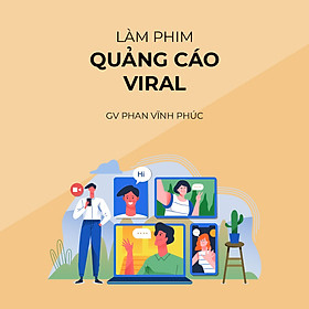 Làm phim quảng cáo, viral video chuyên nghiệp