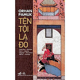 Tên Tôi Là Đỏ (Tái Bản 2019) -  Bản Quyền