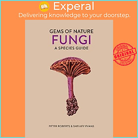 Sách - Fungi : A Species Guide by Peter Roberts (UK edition, hardcover)