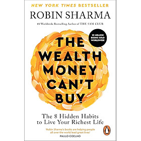 Sách ngoại văn: The Wealth Money Can't Buy - The 8 Hidden Habits To Live Your Richest Life