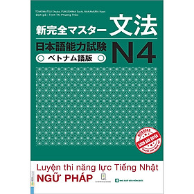 [Download Sách] Luyện Thi Năng Lực Tiếng Nhật N4 - Ngữ Pháp - Trang Bị Kiến Thức Cho Kỳ Thi JLPT N4 (Học Cùng App Mcbooks) - MinhAnBooks