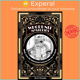 Sách - Whodunit Mysteries - More Than 50 Perplexing Puzzles for You to Solve by Joel Jessup (UK edition, paperback)