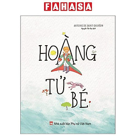 Hoàng Tử Bé (Tái Bản 2023)