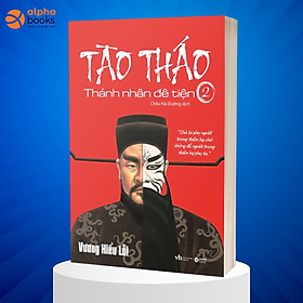 Tào Tháo - Thánh Nhân Đê Tiện Tập 2