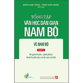 Tập iii: quyển 2 - tổng tập văn học dân gian nam bộ - vè nam bộ