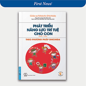 Sách Phát Triển Năng Lực Trí Tuệ Cho Con Theo Phương Pháp Shichida (Dành Cho Trẻ Dưới 7 Tuổi)