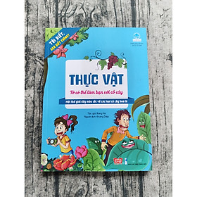 Tôi Biết Bạn Biết Không - Thực Vật - Tớ Có Thể Làm Bạn Với Cây Cỏ