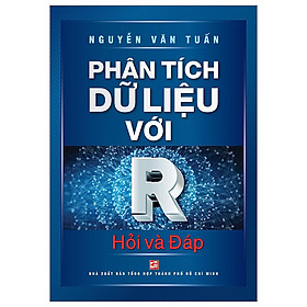 Phân Tích Dữ Liệu Với R - Hỏi Và Đáp (Tái Bản 2022)