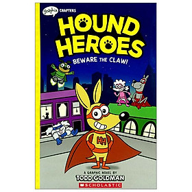 Hound Heroes #1: Beware The Claw! - Scholastic