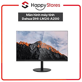 Màn hình máy tính Dahua DHI-LM24-A200 ( 24 Inch / 1920×1080 / VA / Max 75Hz / 6.5ms / VGA / HDMI ) - Hàng Chính Hãng