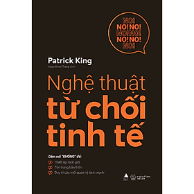 Sách - Nghệ Thuật Từ Chối Tinh Tế